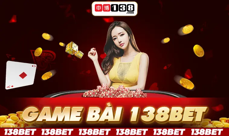 Nhà Cái 138Bet - Địa Chỉ Cá Cược Trực Tuyến Uy Tín Hàng Đầu Thế Giới